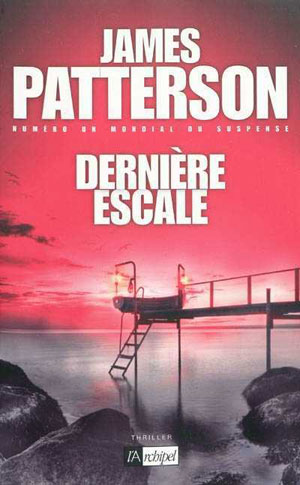 Dernière escale | Patterson, James