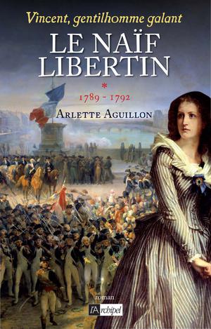 Le naïf libertin | Aguillon, Arlette