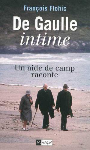 De Gaulle intime | Flohic, François