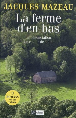 La ferme d'en bas (trilogie) | Mazeau, Jacques