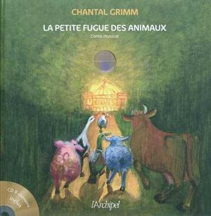 La petite fugue des animaux | Grimm, Chantal