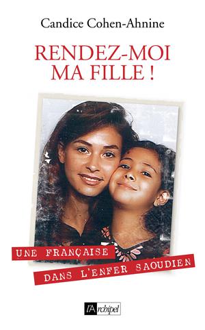 Rendez-moi ma fille | Cohen-Ahnine, Candice