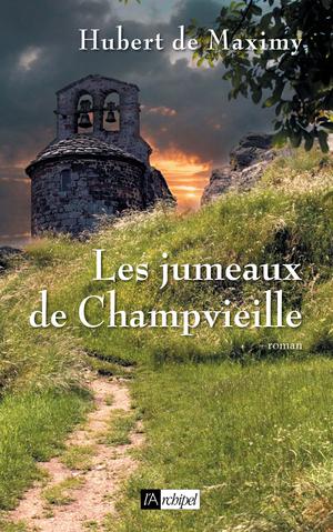 Les jumeaux de Champvieille | Maximy, Hubert de