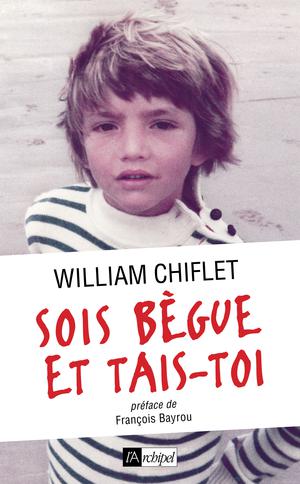 Sois bègue et tais-toi | Chiflet, William