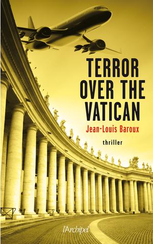 Terror over the vatican | Baroux, Jean-Louis