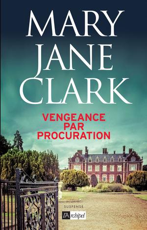Vengeance par procuration | Clark, Mary Jane