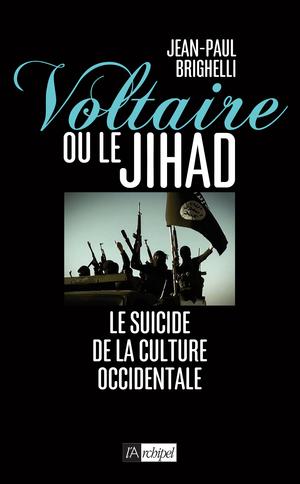 Voltaire ou le Jihad | Brighelli, Jean-Paul