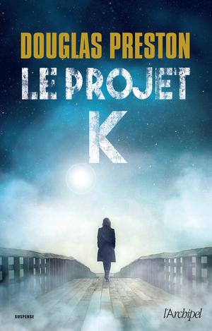 Le projet K | Preston, Douglas