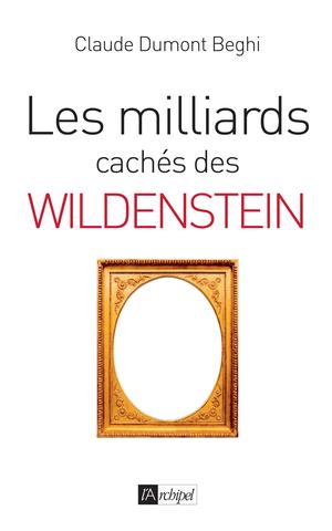 Les milliards cachés des Wildenstein | Dumont Beghi, Claude