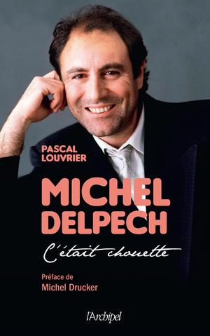 Michel Delpech | Louvrier, Pascal