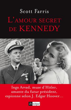 L'amour secret de Kennedy | Farris, Scott
