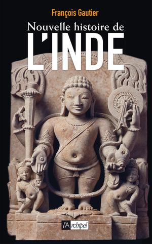 Nouvelle histoire de l'Inde | Gautier, François