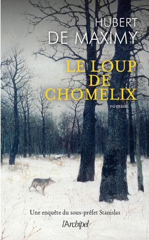 Le loup de Chomélix | Maximy, Hubert de