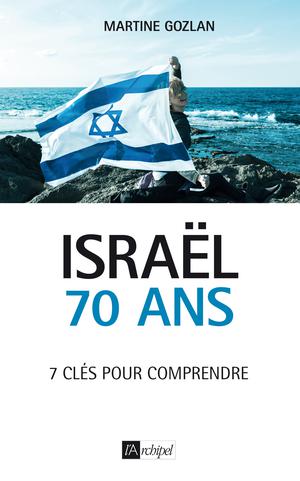 Israël, 70 ans | Gozlan, Martine