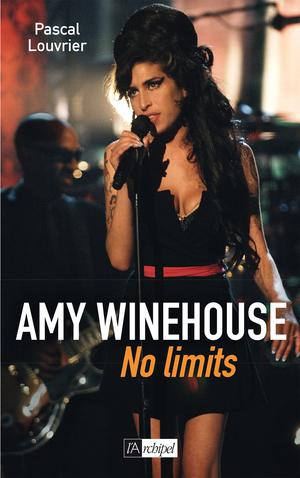 Amy Winehouse. No limits | Louvrier, Pascal