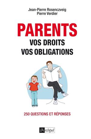 Parents : vos droits, vos obligations | Verdier, Pierre
