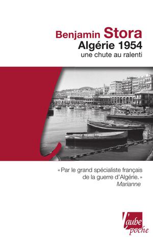 Algérie 1954 | Stora, Benjamin