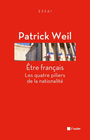 Etre français | Weil, Patrick