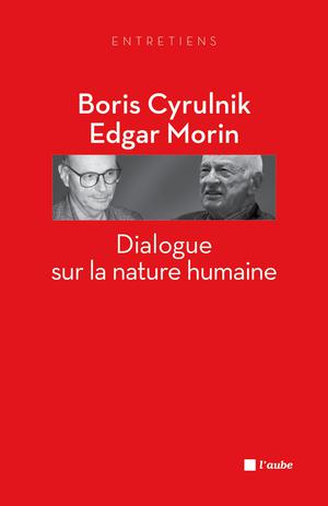 Dialogue sur la nature humaine | Morin, Edgar