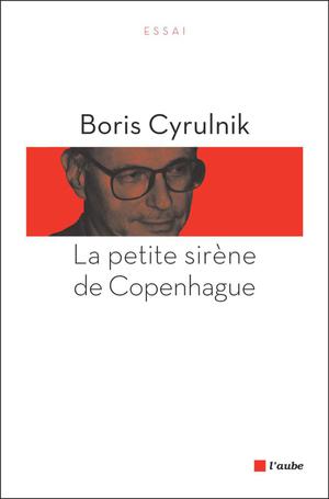La petite sirène de Copenhague | Cyrulnik, Boris