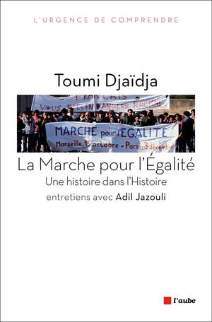 La Marche pour l'Égalité | Djaidja, Toumi
