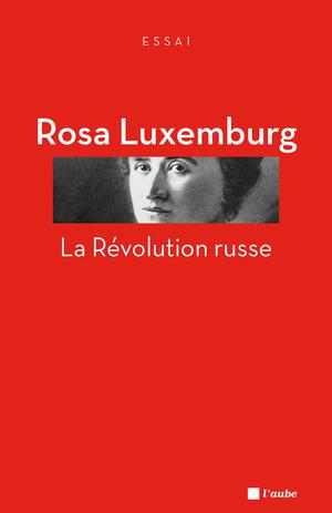 La Révolution russe | Luxemburg, Rosa