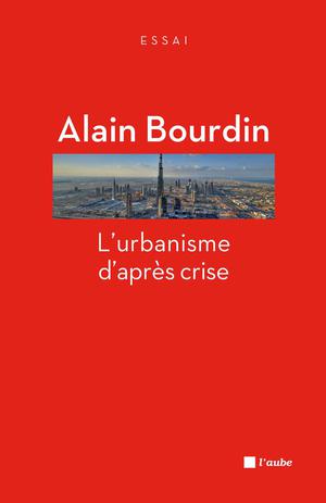 L'urbanisme d'après crise | Bourdin, Alain