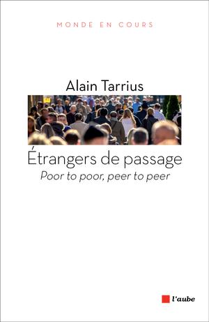 Etrangers de passage | Tarrius, Alain