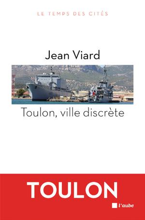 Toulon, ville discrète | Viard, Jean
