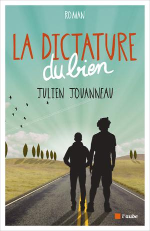La Dictature du Bien | Jouanneau, Julien