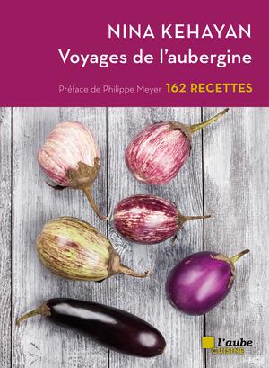 Voyages de l'aubergine | Kehayan, Nina
