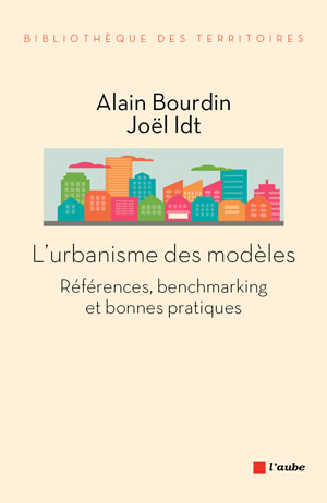 L'urbanisme des modèles | Bourdin, Alain