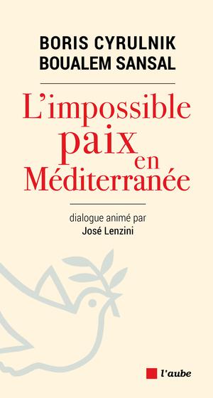 L'impossible paix en Méditerranée | Sansal, Boualem