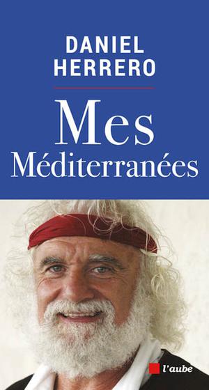 Mes Méditerranées | Herrero, Daniel