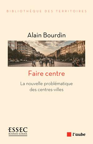 FAIRE CENTRE | Bourdin, Alain
