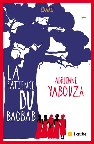 La patience du baobab | Yabouza, Adrienne
