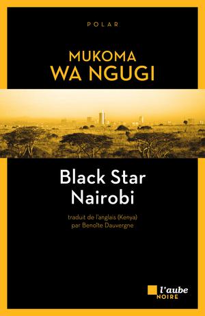 Black Star Nairobi | Wa Ngugi, Mukoma