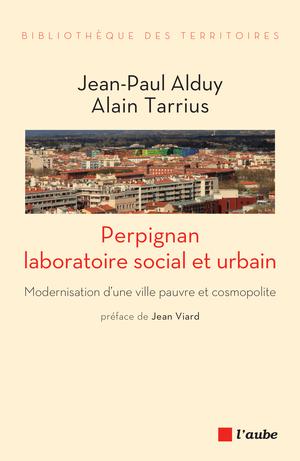 Perpignan, laboratoire social et urbain | Alduy, Jean-Paul