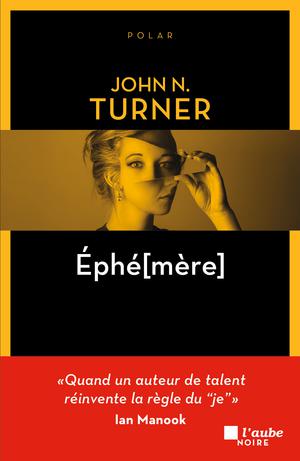EPHE[MERE] | Turner, John N.