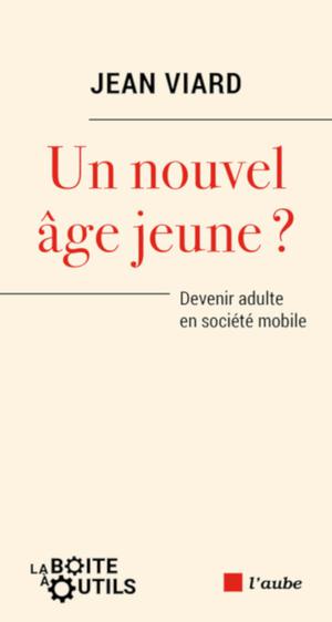 Un nouvel âge jeune? | Viard, Jean