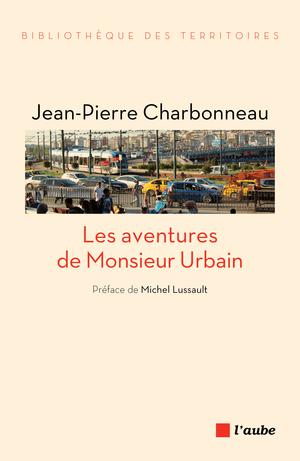 Les aventures de Monsieur Urbain | Charbonneau, Jean-Pierre
