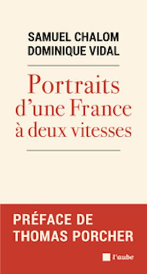 Portraits d'une France a deux vitesses | Vidal, Dominique