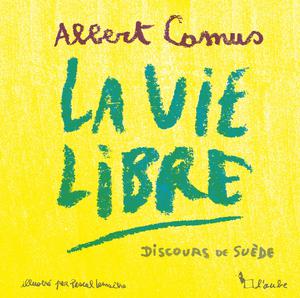 La vie libre | Camus, Albert