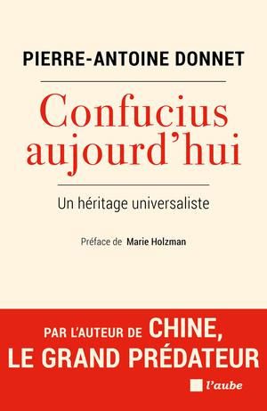 Confucius Aujourd'hui | Donnet, Pierre-Antoine