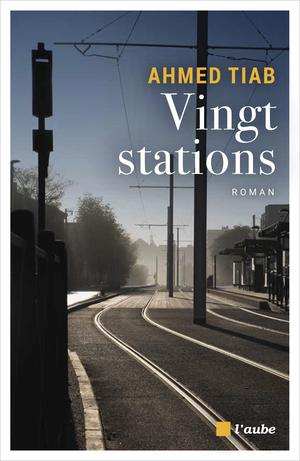 Vingt stations | Tiab, Ahmed