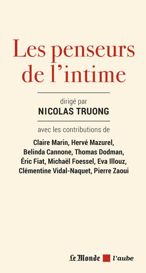 Les penseurs de l'intime | Truong, Nicolas
