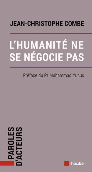 L'humanité ne se négocie pas | Combe, Jean-Christophe