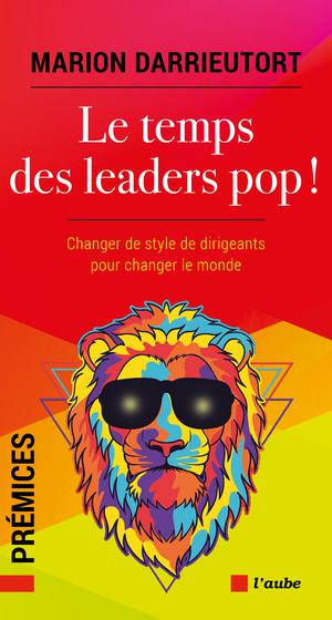 Le temps des leaders pop ! | Darrieutort, Marion