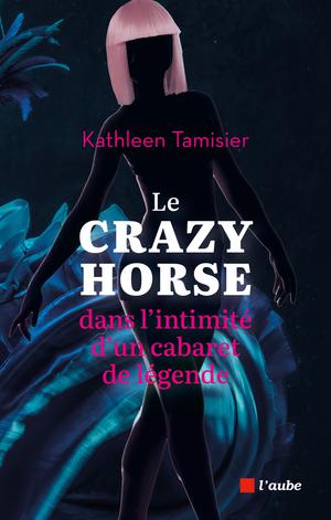 Le Crazy Horse | Tamisier, Kathleen
