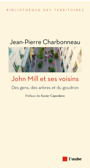 John Mill et ses voisins | Charbonneau, Jean-Pierre